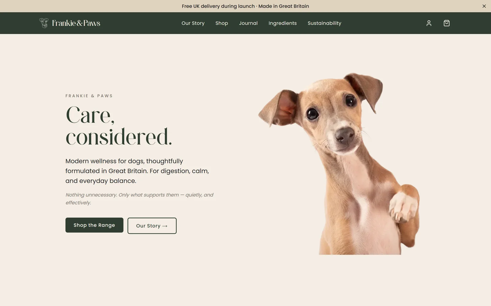 Frankie & Paws homepage: forest green header, the headline 'Care, considered.' in a serif display face on warm cream, and a cut-out photograph of a puppy.